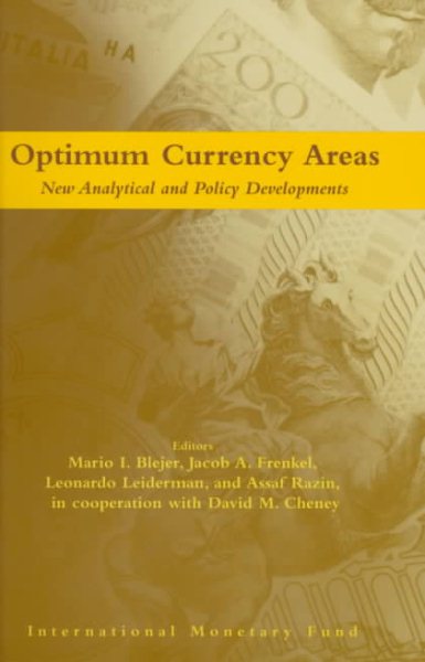 Optimum Currency Areas: New Analytical and Policy Developments