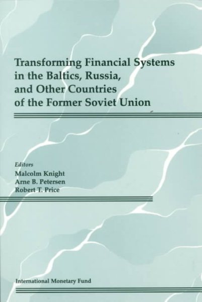 Transforming Financial Systems in the Baltics, Russia, and Other Countries of the Former Soviet Union cover