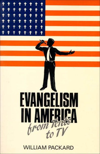 Evangelism in America: From Tents to TV cover