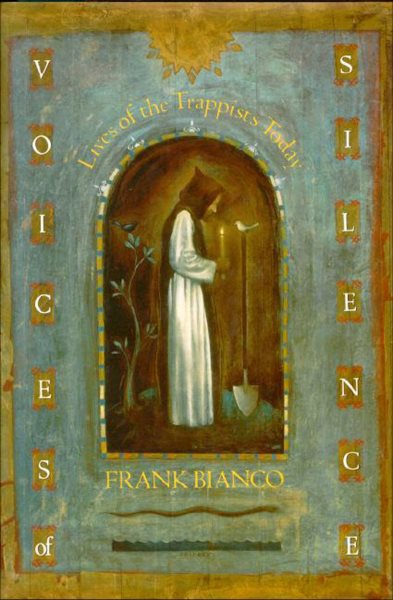 Voices of Silence: Lives of the Trappists Today cover