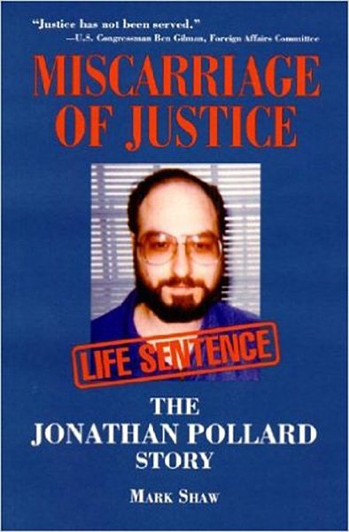 Miscarriage of Justice: The Jonathan Pollard Story cover