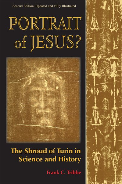 Portrait of Jesus?: The Shroud of Turin in Science and History: Second Edition (Omega Books) cover
