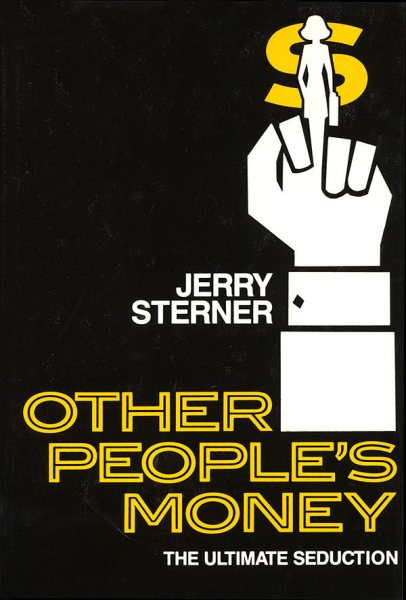 Other People's Money: The Ultimate Seduction (Applause Books) cover