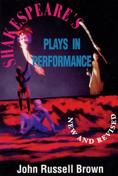 Shakespeare's Plays in Performance (Applause Books) cover