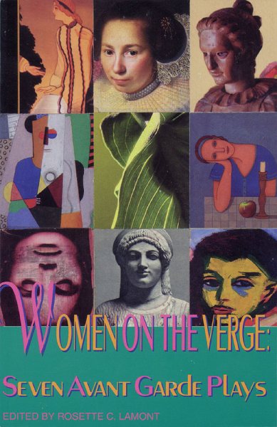 Women on the Verge: Seven Avant Garde Plays (Applause Books) cover