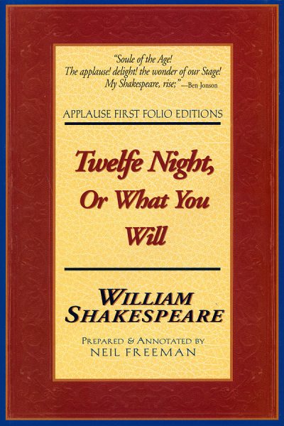 Twelfe Night, Or What You Will (Applause Books) cover