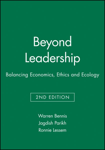 Beyond Leadership: Balancing Economics, Ethics and Ecology cover