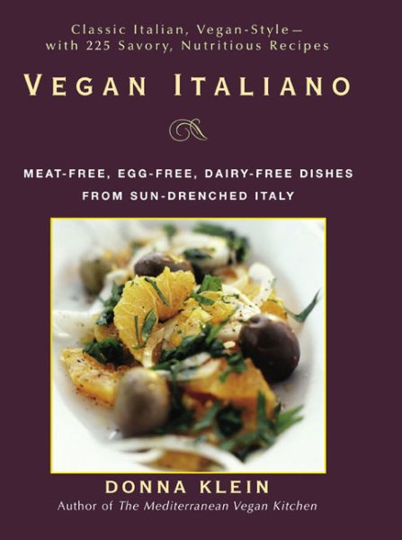 Vegan Italiano: Meat-free, Egg-free, Dairy-free Dishes from Sun-Drenched Italy cover