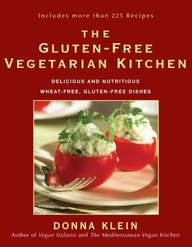 The Gluten-Free Vegetarian Kitchen: Delicious and Nutritious Wheat-Free, Gluten-Free Dishes cover