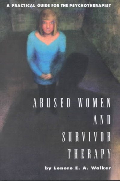 Abused Women and Survivor Therapy: A Practical Guide for the Psychotherapist cover