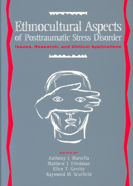 Ethnocultural Aspects of Post Traumatic Stress Disorder: Issues, Research, and Clinical Applications cover
