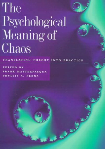 The Psychological Meaning of Chaos: Translating Theory into Practice cover