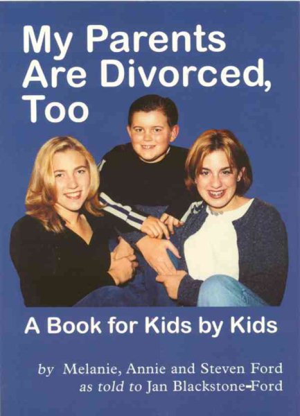 My Parents Are Divorced, Too: A Book for Kids by Kids cover