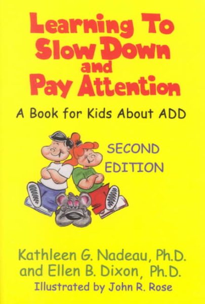 Learning to Slow Down and Pay Attention: A Book for Kids About ADD cover