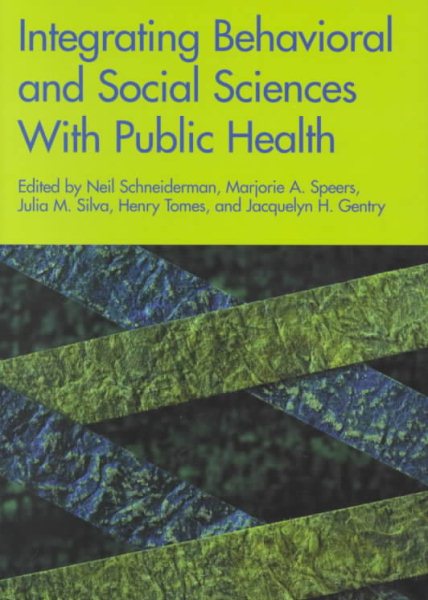 Integrating Behavioral and Social Sciences with Public Health cover