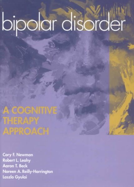 Bipolar Disorder: A Cognitive Therapy Approach cover