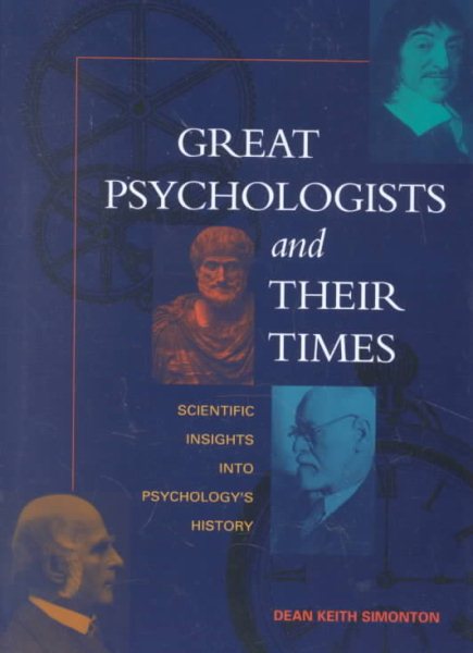 Great Psychologists and Their Times: Scientific Insights into Psychology's History