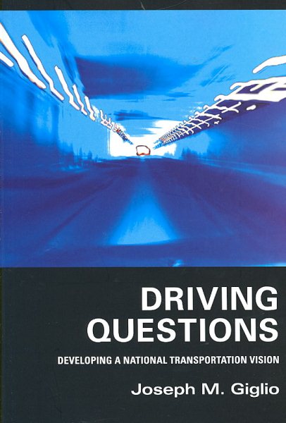 Driving Questions: Developing a National Transportation Vision cover