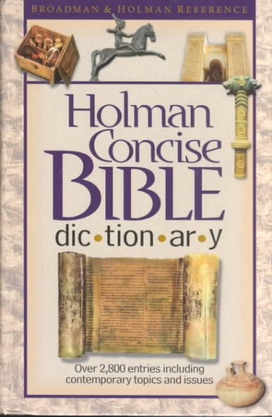 Holman Concise Bible Dictionary (Broadman & Holman Reference) cover