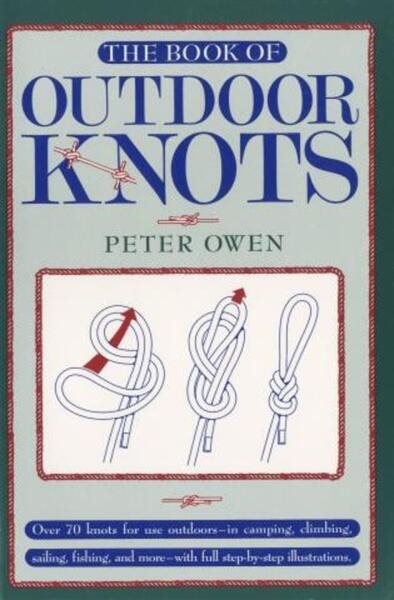 The Book of Outdoor Knots: Over 70 Knots for Use Outdoors cover