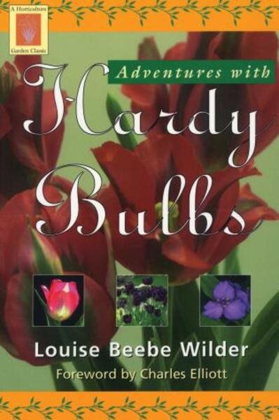 Adventures with Hardy Bulbs (Horticulture Garden Classic) cover