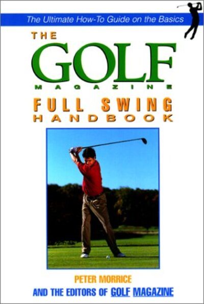 The Golf Magazine Full Swing Handbook cover