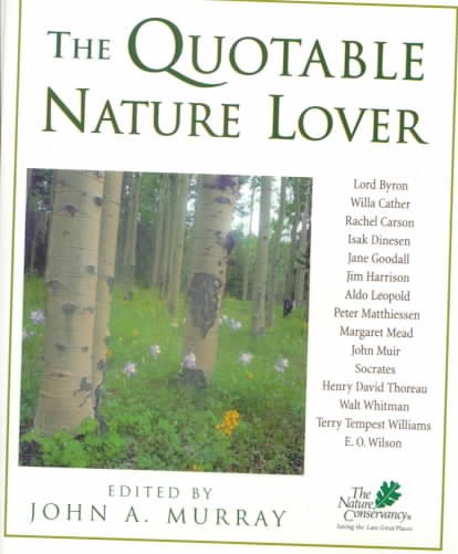 The Quotable Nature Lover: A Nature Conservancy Book cover