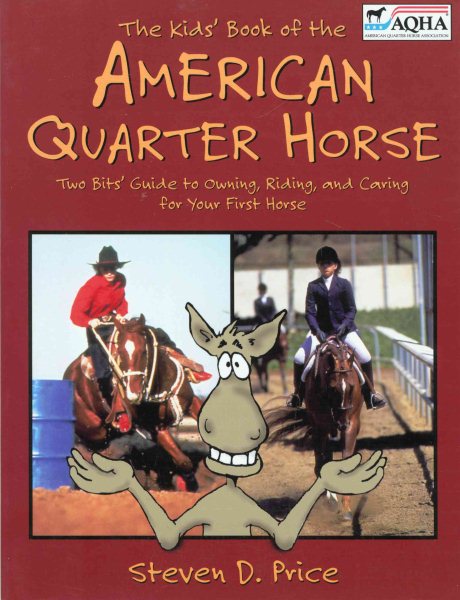 The Kids' Book of the American Quarter Horse (American Quarter Horse Association Books) cover