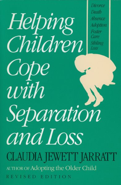 Helping Children Cope with Separation and Loss - Revised Edition cover