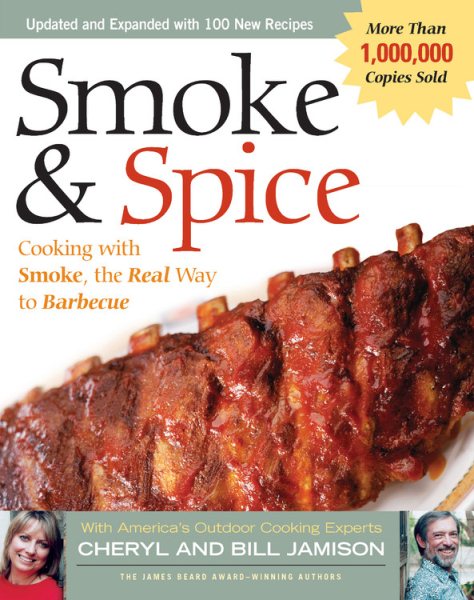 Smoke & Spice - Revised Edition: Cooking With Smoke, the Real Way to Barbecue (Non) cover