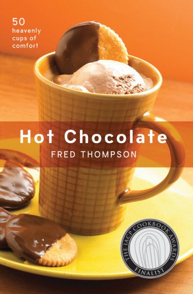 Hot Chocolate: 50 Heavenly Cups of Comfort (50 Series) cover