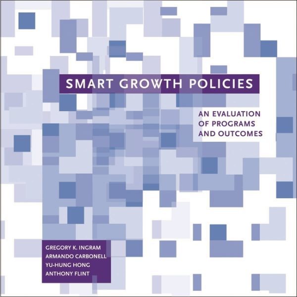 Smart Growth Policies: An Evaluation of Programs and Outcomes cover