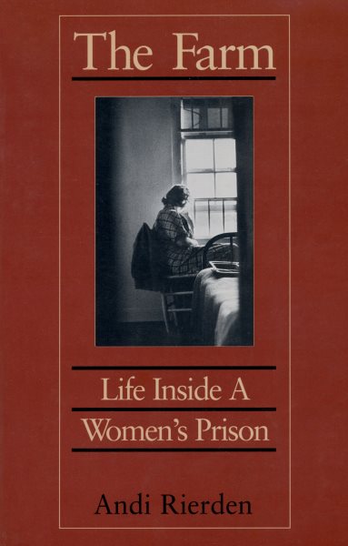 The Farm: Life Inside a Women's Prison