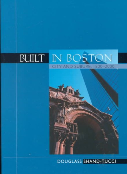 Built in Boston: City and Suburb, 1800-2000 cover