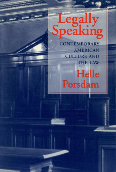 Legally Speaking: Contemporary American Culture and the Law cover