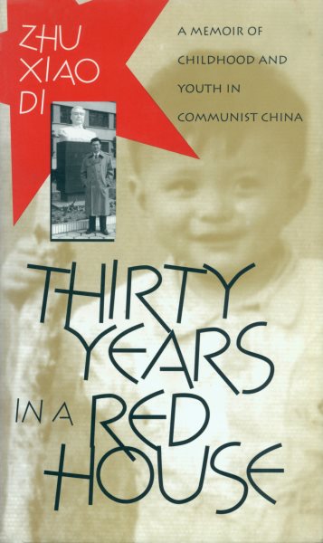 Thirty Years in a Red House: A Memoir of Childhood and Youth in Communist China cover