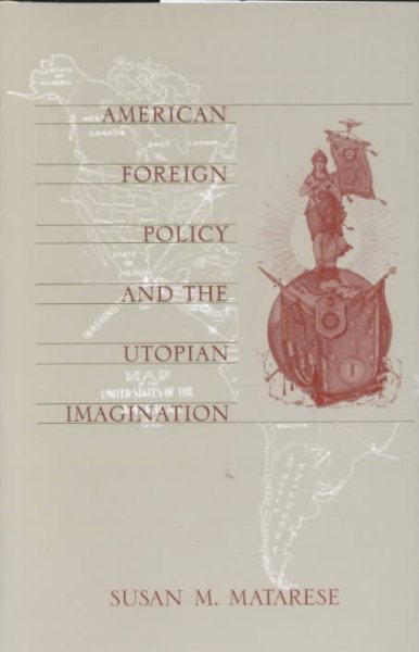 American Foreign Policy and the Utopian Imagination