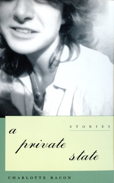 A Private State: Stories (Grace Paley Prize in Short Fiction) cover