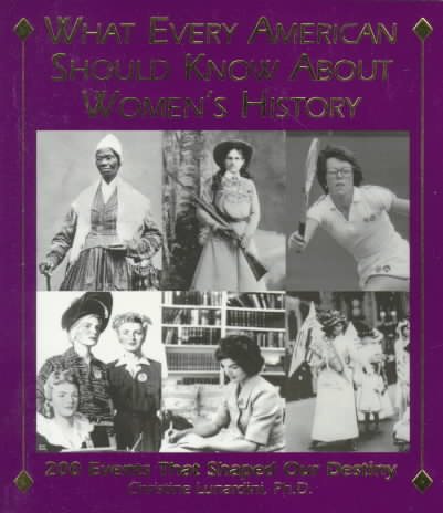 What Every American Should Know About Women's History: 200 Events That Shaped Our Destiny cover