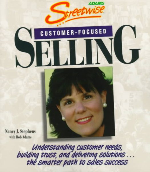 Streetwise Customer Focused Selling (Adams Streetwise Series) cover