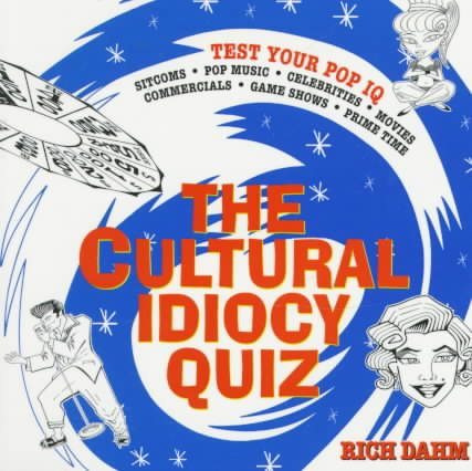 The Cultural Idiocy Quiz cover