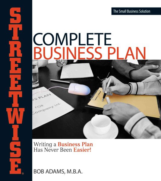 Streetwise Complete Business Plan: Writing a Business Plan Has Never Been Easier! cover