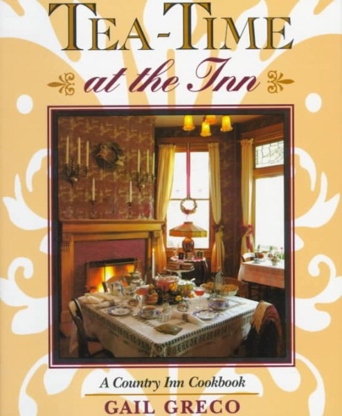 Tea-Time at the Inn: A Country Inn Cookbook cover