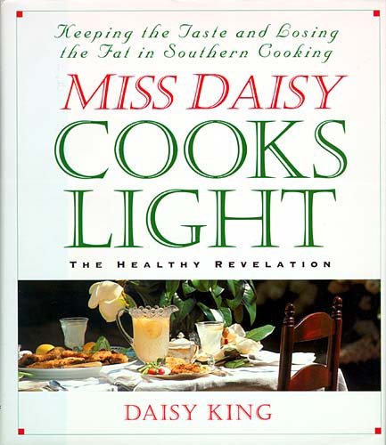 Miss Daisy Cooks Light: The Healthy Revelation cover