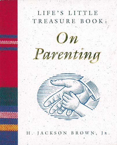 Life's Little Treasure Book on Parenting (Life's Little Treasure Books) cover