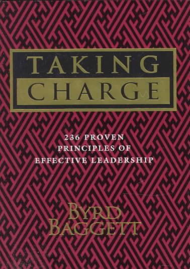 Taking Charge: 236 Proven Principles of Effective Leadership cover