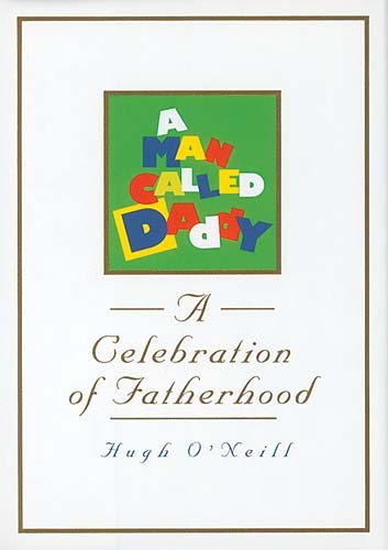 A Man Called Daddy: A Celebration of Fatherhood cover