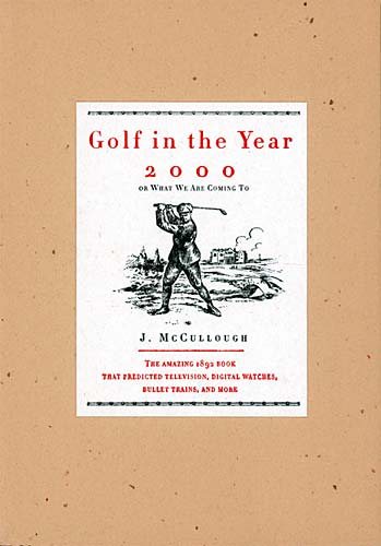 Golf in the Year 2000: Or What We Are Coming To cover