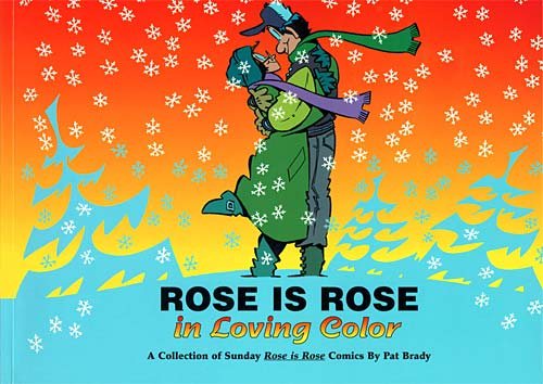 Rose Is Rose in Loving Color: A Collection of Sunday Rose Is Rose Comics cover