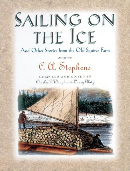 Sailing on the Ice: And Other Stories from the Old Squire's Farm cover